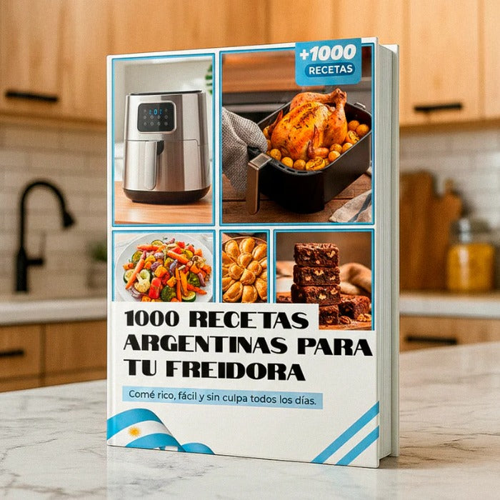 E-BOOK: +1000 RECETAS ARGENTINAS PARA TU FREIDORA DE AIRE